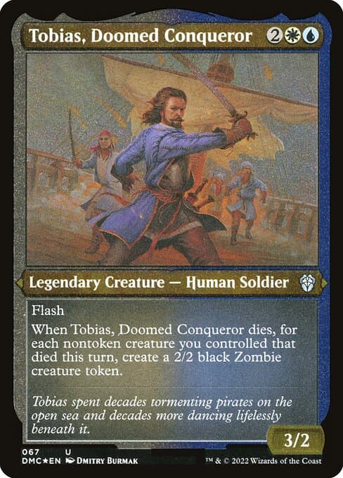 Tobias, Doomed Conqueror