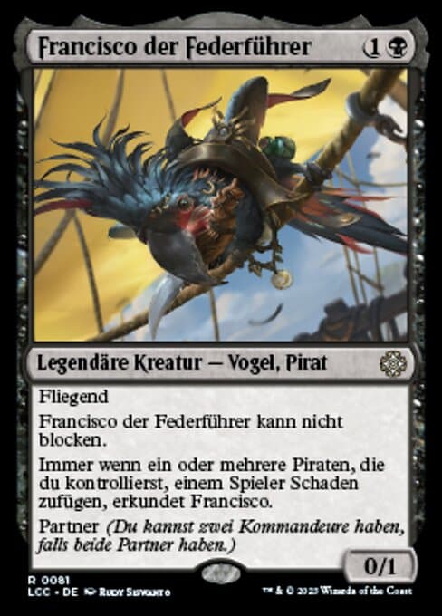 Francisco, Fowl Marauder