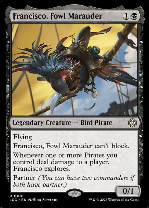 Francisco, Fowl Marauder