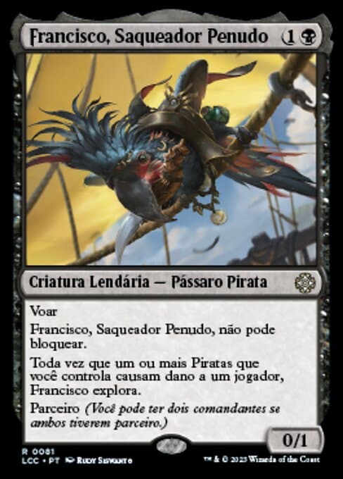 Francisco, Fowl Marauder