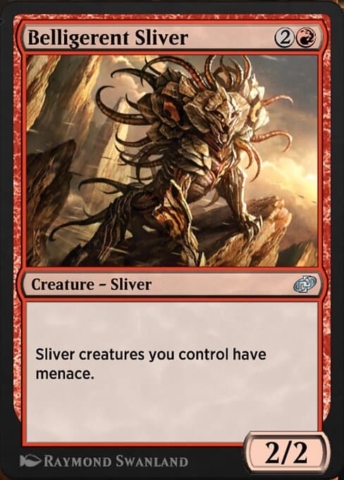 Belligerent Sliver