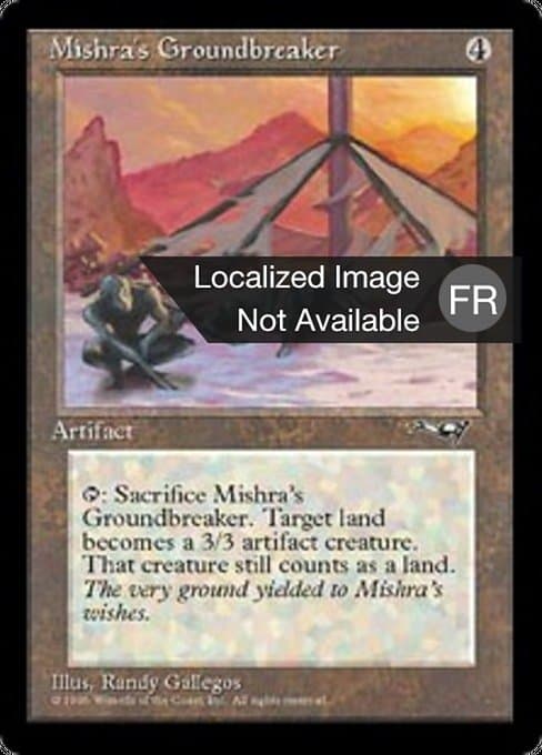 Mishra's Groundbreaker