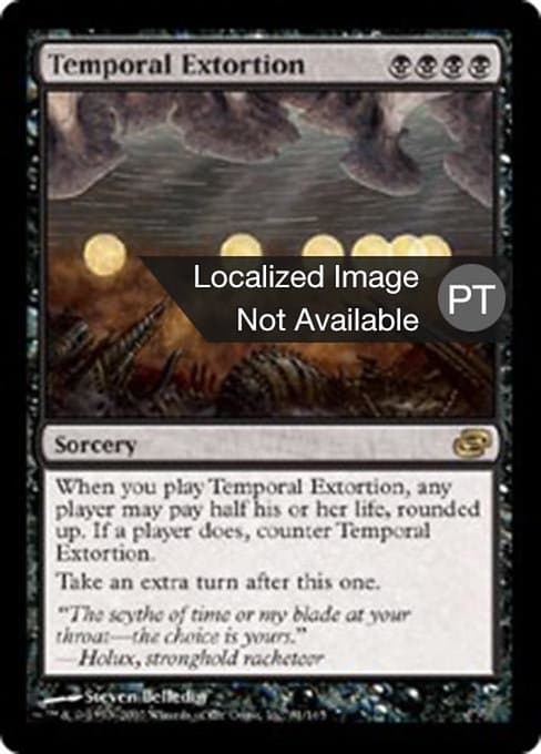 Temporal Extortion